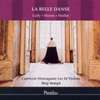 Lully  Marais  Muffat u. a. (Semp) - La Belle Danse. Ballets Anciens & Modernes