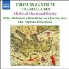Diverse Mittelalter (Oni Wytars) - From Byzanz to Andalusia. Medieval Music and Poetry