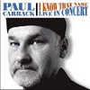 Paul Carrack - I Know That Name  Live in Concert - CD