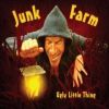 Junk Farm - Ugly Little Thing